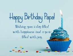 Maybe you would like to learn more about one of these? 120 Birthday Wishes For Dad Happy Birthday Father Messages