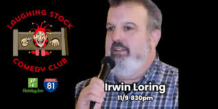 Irwin Loring makes you laugh all your laughs out