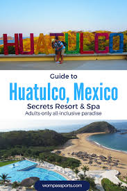 Relax In The Charm Of Secrets Huatulco Worn Passports Mexico Travel Destinations Mexico Travel Secrets Resorts