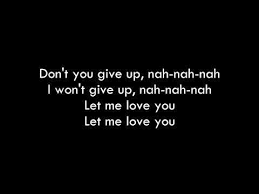 Dj Snake Let Me Love You Ft Justin Bieber Lyrics Youtube Love Yourself Lyrics I Love You Song Let Me Love You