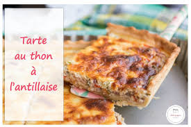 Tarte Au Thon Antillaise Une Recette Facile Et Savoureuse Sab N Pepper Recette Tarte Au Thon Recette Facile Recettes De Cuisine