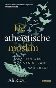 De atheïstische moslim, Ali Rizvi | 9789046822746 | Boeken | bol.com