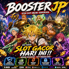BOOSTERJP | Jaringan Pusat Server Slot Gacor dan Slot88
