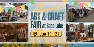 Father's Day Weekend Art & Craft Fair at Bass Lake