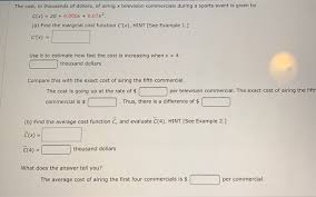 Tv commercial production with low cost pricing. The Cost In Thousands Of Dollars Of Airing X Chegg Com