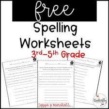 Free Spelling Worksheets 3rd 5th Grade Spelling Practice Printables Spelling Worksheets Spelling Practice Grade Spelling