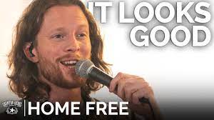 Home Free - It Looks Good (Acapella) // The Church Sessions - YouTube