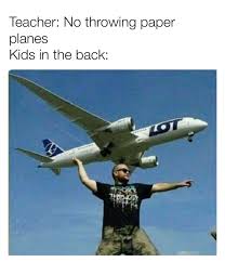 This funny friday meme word sounds magical to all us. She Said Paper Plane Not Real Plane Funny