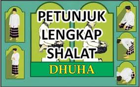 Ini sesuai dengan keterangan hadis yang diriwayatkan oleh 'amr seseorang yang rajin sholat dhuha, akan merasakan segala urusannya dimudahkan oleh allah swt. Petunjuk Lengkap Shalat Sunnah Dhuha Shalat Laduni Id