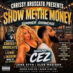 Show Me The Money - Summer Showcase