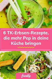 Tk Erbsen Warum Du Sie Immer Zu Hause Haben Solltest Rezepte Erbsen Food Blogs