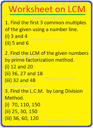 It's normal for children to be a grade below or above the suggested level, depending on how much practice they've had at the skill in the past and how the curriculum in your country is organized. Worksheet On L C M Least Common Multiple Worksheets Lcm Worksheets