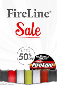 Fireline Is Up To 50 Off There Are Limited Sale Quantities
