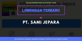 Berikut adalah cara daftar umkm biar dapat banpres rp 2,4 juta yang dihimpun dari situs depkop.go.id : Lowongan Pt Sami Jf Semarang Autocompt Manufacturing Indonesia Jepara Factory Blog Loker Terbaru