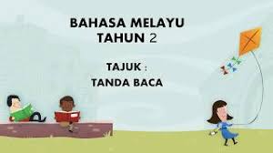 Tanda baca di awal dan akhir ayat huruf besar tanda titik atau noktah (.) fungsi contoh penggunaanya untuk. Bahasa Melayu Tahun 2 Tanda Baca Youtube
