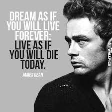 Welcome to the web's best james dean quotes and famous quotations—38 of them! Dream As If Youll Live Forever James Dean Advice Quote Facebook Wall Pic James Dean Quotes Grace Kelly Quotes James Dean