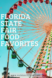 Top 10 Florida State Fair Food Favorites To Die For In 2020 Florida State Fair Fair Food Recipes State Fair Food
