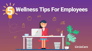 America is one of the most. 5 Health And Wellness Tips For Employees