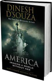 We are on the brink of losing our country forever. Dinesh D Souza S Books