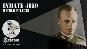 Captain witold pilecki needs no introduction. Inmate 4859 Witold Pilecki Sabaton History 042 Official Youtube