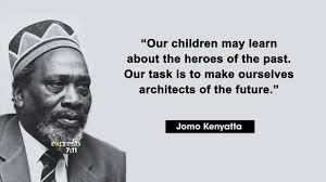 The president and the first lady took the oxford astrazeneca vaccine alongside several senior state and government officials among them cabinet secretaries mutahi kagwe. Quote Of The Day Jomo Kenyatta Youtube
