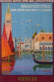 Geo Dorival 1921 Train Rapide Paris Lausane Milan Venise Trieste Belgrade Sofia Vinkovce Bucarest Constantinople 71x103 5 Imp Cornille Et Serre Vintage Travel Posters Travel Posters Retro Travel Poster