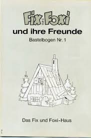 Baumaschinen kostenlose bastelbogen zum selber ausdrucken baublatt from www.baublatt.ch. Bastelbogen Fix Und Foxi Und Ihre Freunde Papier Huisjes