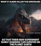 This might sound strange but could reptillians be evolved from dinosaurs on earth in another timeline where they didn't all die? from www.facebook.com