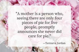 20 Of The Most Beautiful Mother S Day Quotes Southern Living