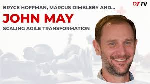 Scaling Agile Transformations Across Businesses with John May