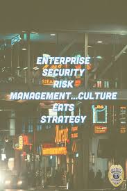 Enterprise Security Risk Management Culture Eats Strategy Risk Management Risk Management Strategies Enterprise