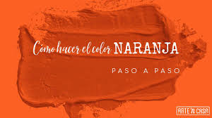 Naranja is the name (from sanskrit) of a fruit, and later it was used to name the corresponding colour, like many other colours in english and spanish. Como Hacer El Color Naranja Youtube