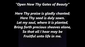Open Now Thy Gates Of Beauty Lyrics Words Best Top Popular Favorite Lutheran Sing Along Song Youtube