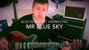 Mr Blue Sky Guitar Solo Electric Light Orchestra Guitar Tutorial Youtube
