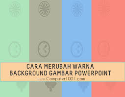 Sedangkan yang warna merah khusus untuk. Cara Merubah Warna Background Gambar Powerpoint Yang Pucat Computer 1001