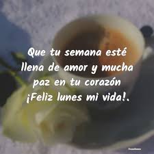 Que Tu Semana Este Llena De Amor Y Much