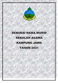 Zuriat bukan sekadar penyambung warisan malah bukti kekuasaan allah. Senarai Nama Murid Sekolah Agama Kampung Jawa 2021 Flip Ebook Pages 1 32 Anyflip Anyflip