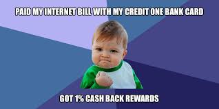 The credit one bank® platinum visa® for rebuilding credit is a credit card designed for people with poor credit who are looking for a way to make everyday purchases. Credit One Bank On Twitter Looking Up The Latest Memes All Day Is Really Fun But Earning 1 Cash Back Rewards On Your Monthly Internet Bill Makes Those Hours Spent Even More