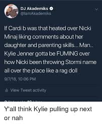 Check out her appearance on the today show here. Dj Akademiks If Cardi B Was That Heated Over Nicki Minaj Liking Comments About Her Daughter And Parenting Skills Man Kylie Jenner Gotta Be Fuming Over How Nicki Been Throwing Stormi