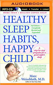 Healthy Sleep Habits Happy Child Md Marc Weissbluth Paul