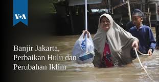 Faktanya ada banjir di jabodetabek, termasuk di berbagai wilayah di jakarta. Banjir Jakarta Perbaikan Hulu Dan Perubahan Iklim