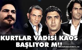 Kurtlar Vadisi Kaos Basliyor Mu Kurtlar Vadisi Ne Zaman