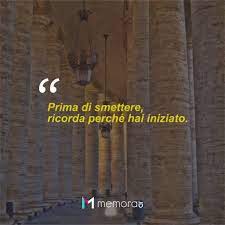 In a life, a things precious is not something that you can achieve, but something hard and mistake that we can walk on. 25 Quotes Bijak Bahasa Italia Lengkap Terjemahan Memorable With Us