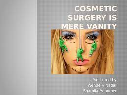 Starting a cosmetic store can be a challenging and rewarding venture, but it is not an easy business to start. Cosmetic Surgery Is Mere Vanity Docsity