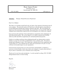 This is the perfect way to express how your specific skills are relevant to the open position. Rory James Foster Cover Letter Generic No Date