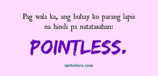 Most of the time, these tagalog pick up lines are utilized in romance or yes, dating. Tagalog Pick Up Lines Love Quotes For Her Up Quotes Tagalog Quotes