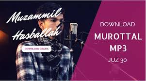 Download Murottal Alquran Muzammil Hasballah Juz 30 Mp3 Pondok Islami Menebar Berkah Berbagi Manfaat