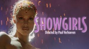 SHOWGIRLS: Paul Verhoeven Retrospective [Two Cents] - Cinapse
