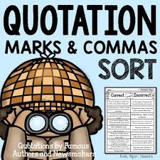 Quotation Marks Sort Quotationsbyfamousauthors And Newsmakers Common Core Aligned To 4 L 4 2 B Use Commas An Quotation Marks Quotation Marks Rules Quotations