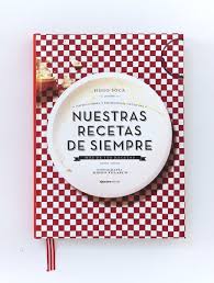 Selección de libros para aprender y conocer la historia y la actualidad del mundo gastronómico. Nuestras Recetas De Siempre Galardonado Como Mejor Libro De Cocina De America Latina En Paris Libreria Puro Verso